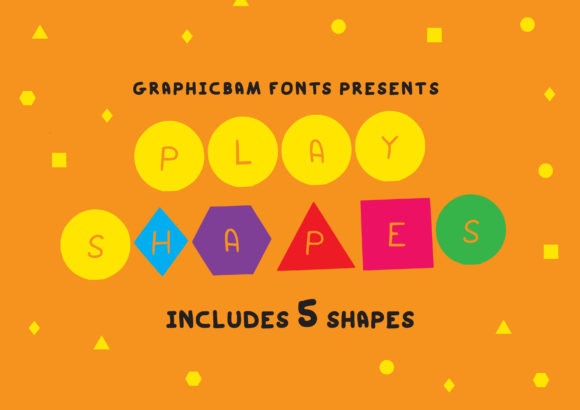 Play Shapes: The Cute Font for Youthful Designs