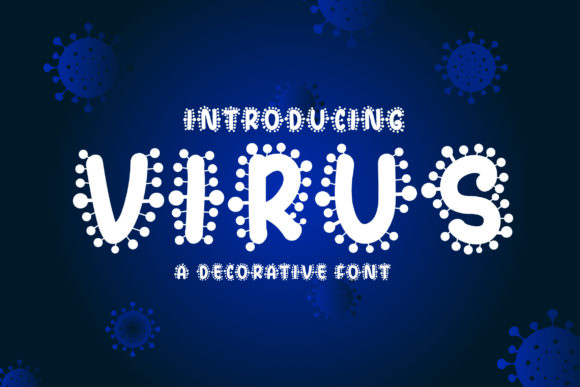 Virus: The Unique Decorative Font for Friendly Creative Projects